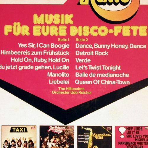 Hiltonaires & Orch. Udo Reichel: Hallo! Musik für eure Disco-Fete, Europa(111 728-8), D, 1977 - LP - Y7365 - 5,00 Euro