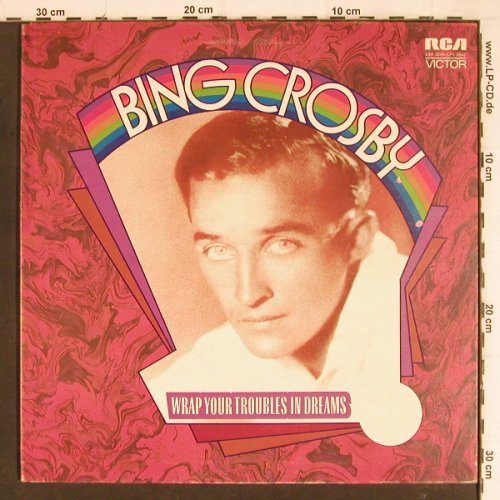 Crosby,Bing: Wrap your troubles in dreams, Foc, RCA Victor(LSA 3094), UK,vg+/m-, 1972 - LP - Y8064 - 6,00 Euro
