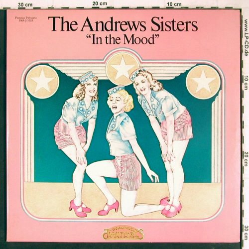 Andrews Sisters: In the Mood, Foc, Famous Twinsets (PAS-2-1023), US, 1974 Typ: 2LP Best.-Nr.: Y8616 Preis: 7,50 Euro