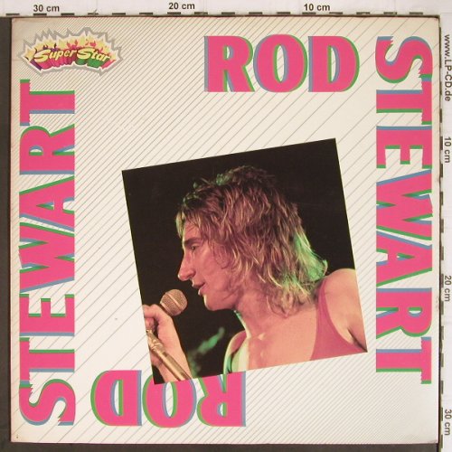Stewart,Rod: Same, Foc, 12 S.Booklet, Super Star (SU-1019), I, 1982 Typ: LP Best.-Nr.: Y9175 Preis: 7,50 Euro
