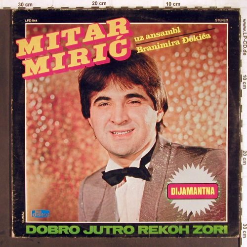Miric,Mitar: Dobro Jutro Rekoh Zori, Foc, Diskos (LPD-944), YU,m-/vg+ Typ: LP Best.-Nr.: Y9298 Preis: 5,00 Euro
