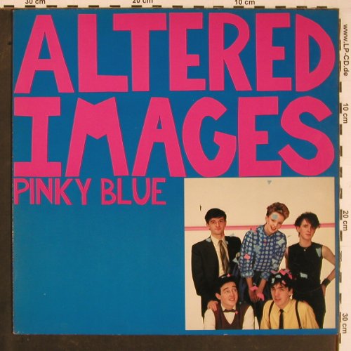Altered Images: Pinky Blue, Epic (EPC 85665), NL, 1982 Typ: LP Best.-Nr.: Y976 Preis: 5,00 Euro