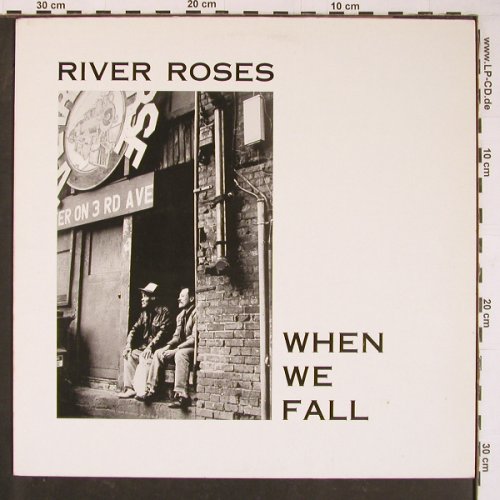 River Roses: When We Fall, Nate Starkman & Son (EFA 16808-08), D, 1991 Typ: LP Best.-Nr.: Y995 Preis: 7,50 Euro