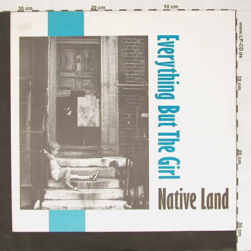 Everything But The Girl: Native Land+2, Blanco y Negro(249 231-0), D, 1984 - 12inch - A1595 - 4,00 Euro