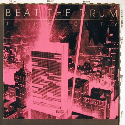Beat The Drum: This City +2, Metronome(881 438-1 ME), D, 1984 - 12inch - C8500 - 3,00 Euro