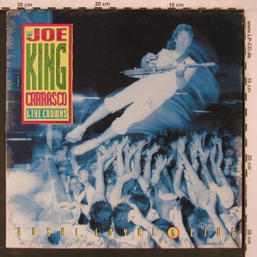 Carrasco,Joe'King' & Crowns: Royal,Loyal & Live, New Rose(rose 206), F, 1990 - LP - E3226 - 6,00 Euro