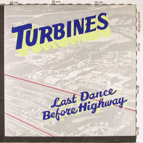 Turbines: Last Dance Before Highway, Big Time(BTA-007), NL, 1985 - LP - E3228 - 6,00 Euro