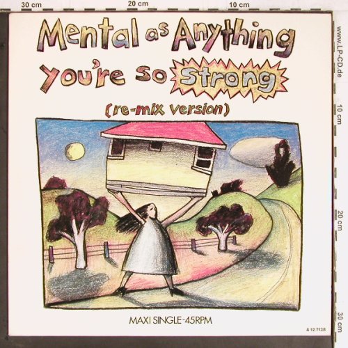 Mental As Anything: You're So Strong Remix+1, Epic(EPCA 12.7138), NL, 1985 - 12inch - E4081 - 2,50 Euro