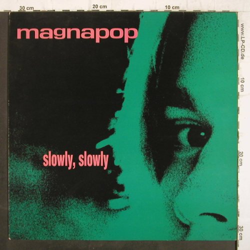 Magnapop: Slowly,Slowly +3, Play it ag(bias 257), NL,  - 12inch - F8882 - 4,00 Euro