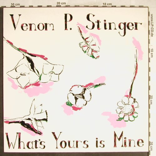 Venon P. Stinger: What's Yours Is Mine, Aberrant Rec.(ABE 911), D, 1990 - LP - H6803 - 10,00 Euro