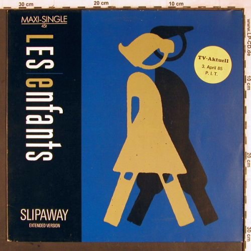 Les Enfants: Slipaway +2, Chrysalis (601 671), D, 1985 Typ: 12" Best.-Nr.: H8027 Preis: 1,00 Euro