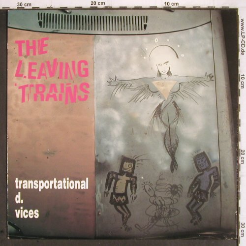 Leaving Trains: Transportational d. Vices, SST (221), US, 1989 Typ: LP Best.-Nr.: V259 Preis: 20,00 Euro