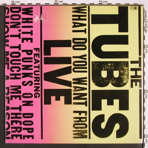 Tubes: What Do You Want From Live,Foc, AM (LM 68460), NL, m-/vg+, 1978 Typ: 2LP Best.-Nr.: V3019 Preis: 7,50 Euro