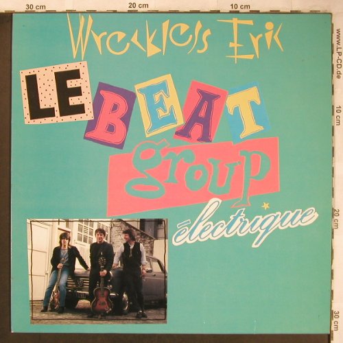 Wreckless Eric: Le Beat Group Electrique, New Rose(ROSE 179), F, 1979 - LP - X4897 - 7,50 Euro