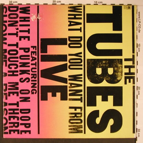Tubes: What Do You Want From Live,Foc, AM(LM 68460), NL, m-/vg+, 1978 - 2LP - X5972 - 7,50 Euro