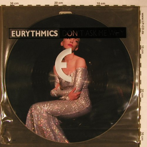 Eurythmics: Don't Ask Me Why+2 Picture, BMG(DA P 19), UK, 1989 - P12" - X6573 - 12,50 Euro