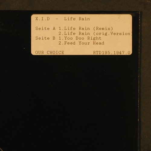 X.I.D.: Life Rain *2 / You Doo Right(CAN)+1, Our Choice/RTD(195.1947.0), D,Promo, 1994 - 12inch - X9612 - 5,00 Euro