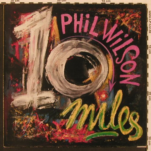 Wilson,Phil: 10 Miles +2, Creation(CRE 046T), UK, 1987 - 12inch - X9935 - 7,50 Euro