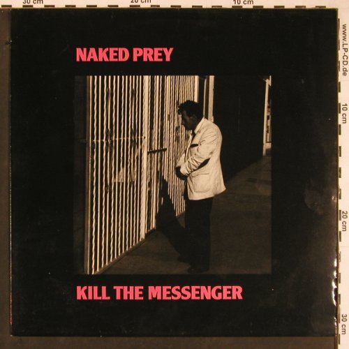 Naked Prey: Kill The Messenger, Fundametal(SAVE 73), NL, 1989 - LP - Y258 - 9,00 Euro