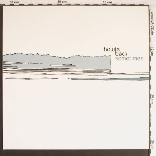 Howie Beck: Sometimes/Lay Down/My Low, Ever(REVE01EP), D, 2006 - 12inch - Y3861 - 5,00 Euro