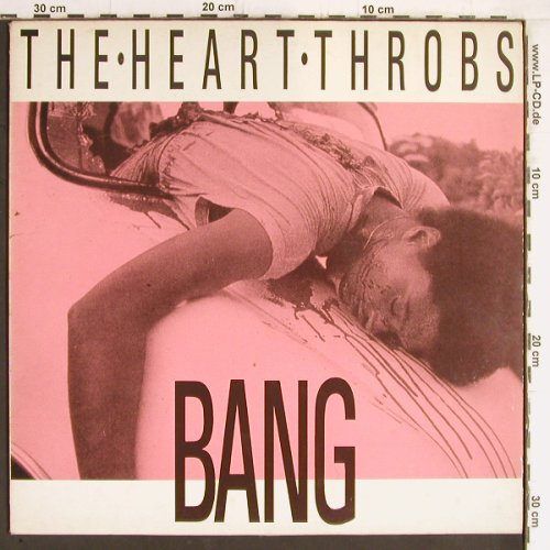 Heart Throbs: Bang / Sick at Heart / Naked Bang, RoughTrade(RTT 211), UK, 1987 - 12inch - Y5293 - 6,00 Euro