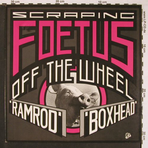 Foetus,Jim: Ramrod (Screping Off The Wheel), Some Bizarre (88561-8187-1), US, co, 1987 Typ: 12" Best.-Nr.: Y549 Preis: 9,00 Euro