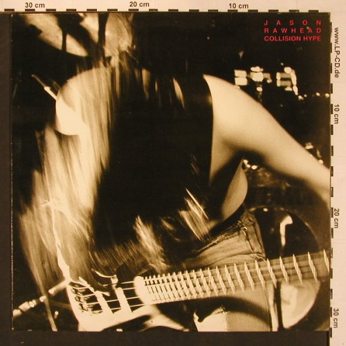 Jason Rawhead: Collision Hype, KK Rec. (061), D, 1991 Typ: LP Best.-Nr.: X8826 Preis: 7,50 Euro