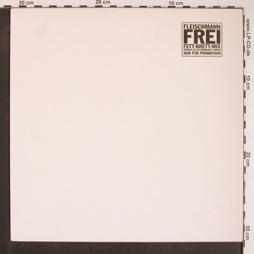 Fleischmann: Frei *2 (Fett Brett-Mix+Album), Dragnet(DRASAMP 3104 6), D, Promo, 1995 - 12inch - Y1152 - 4,00 Euro