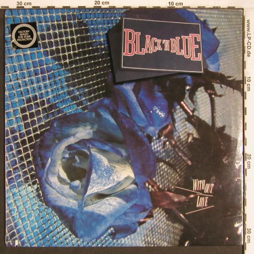 Black'n Blue: Without Love, sealed!, Geffen (GHS 24075), US, co, 1985 Typ: LP Best.-Nr.: Y4489 Preis: 9,00 Euro