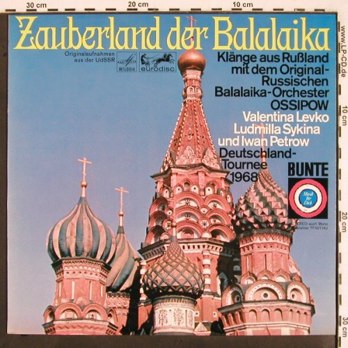 Balalaika-Orchester Ossipow: Zauberland der Balalaika, Bunte/Melodia/Eurodisc(77 507 HU), D,  - LP - V2341 - 7,50 Euro