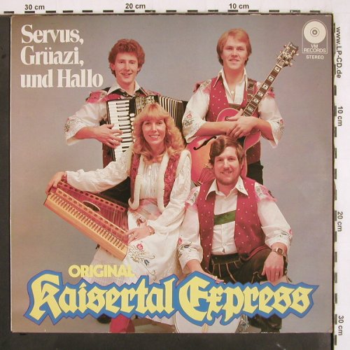 Original Kaisertal Express: Servus, Grüezi und Hallo, VM Rec./ Ötztal (13083), A Typ: LP Best.-Nr.: V3356 Preis: 6,00 Euro