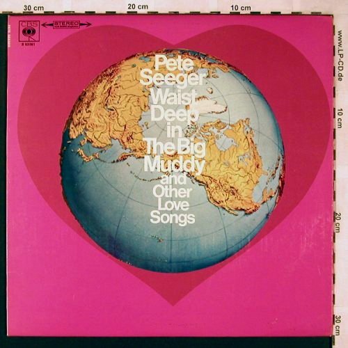 Seeger,Pete: Waist Deep In The Big Muddy, CBS(CBS S 63 061), D, vg+/m-,  - LP - V797 - 5,00 Euro