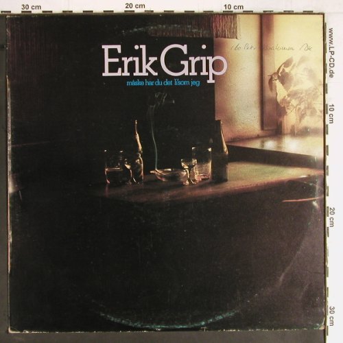 Grip,Erik: Maske Har Du Det Li'som Jeg, woc, Exlibris(EXL 20.023), DK, m-/vg+, 1979 - LP - Y2562 - 6,00 Euro