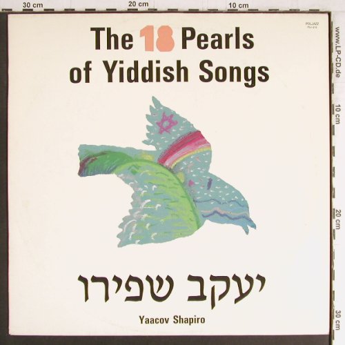 Shapiro,Yaacov: The 18 Pearls of Yiddish Songs, Poljazz(PSJ-215), PL, 1989 - LP - Y3601 - 7,50 Euro