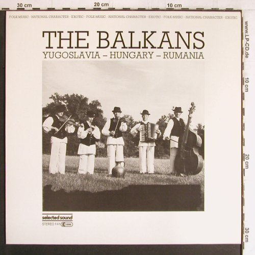 V.A.The Balkans: Yugoslavia-Hungary-Rumania, Selected Sound(141), D, 1983 - LP - Y4887 - 7,50 Euro