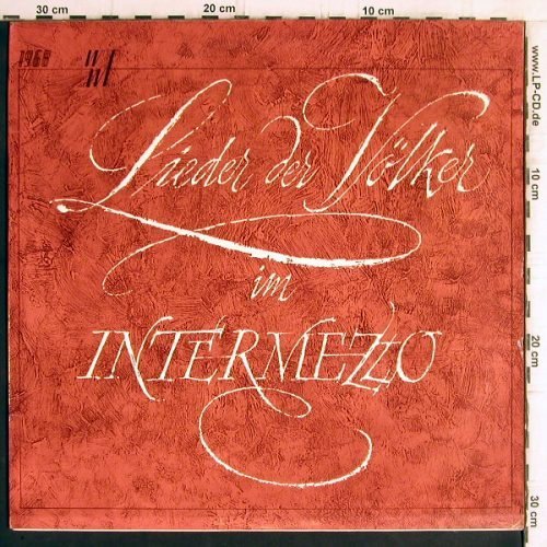 V.A.Lieder der Volker, Intermezo: 1968, Foc, m /vg+, WWF Köln (12 PAL 4540), D, 1968 Typ: LP Best.-Nr.: Y6272 Preis: 7,50 Euro