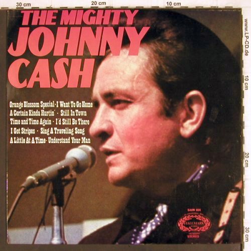 Cash,Johnny: The Mighty, Hallmark (SHM 804), US/UK, Ri, 1971 Typ: LP Best.-Nr.: V891 Preis: 6,00 Euro