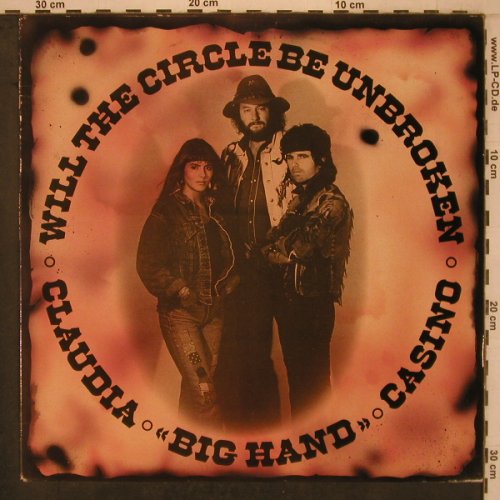 Claudia Big Hand Casino: Will The Circle Be Unbroken, Big Hand Records (BHL 14005), N Typ: LP Best.-Nr.: X7742 Preis: 9,00 Euro