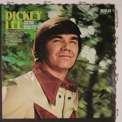 Lee,Dickey: Crying Over You, RCA(LSP-4857), US, co, 1973 - LP - Y1629 - 7,50 Euro