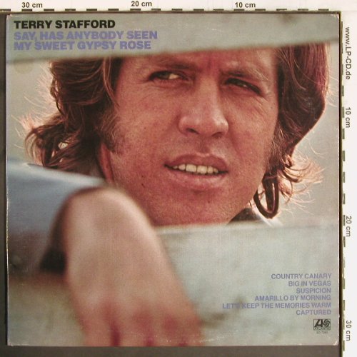 Stafford,Terry: Say,Has Anybody Seen My Sweet Gypsy, Atlantic(SD 7282), US, 1973 - LP - Y2640 - 9,00 Euro