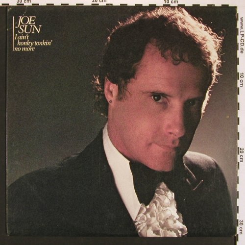 Sun,Joe: I Ain't Honky Tonkin'no More, Elektra(E1-60010), US, 1982 - LP - Y4098 - 5,00 Euro