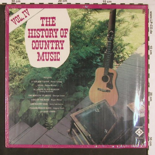 V.A.The History of Country Music: Vol.IV, Faron Young... Johnny Cash, Radiant / Lee Cash(RRC-1014), US,  - LP - Y506 - 6,00 Euro