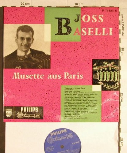 Baselli,Joss  und.s.Ensemble: Musette aus Paris, Philips(P 76123 R), D,  - 10inch - H167 - 7,50 Euro