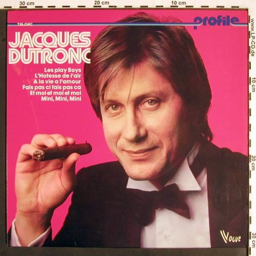 Dutronc,Jacques: Same (1970) , Profile Serie, Vogue (6.24273 AL), D, 1970 Typ: LP Best.-Nr.: V1819 Preis: 7,50 Euro
