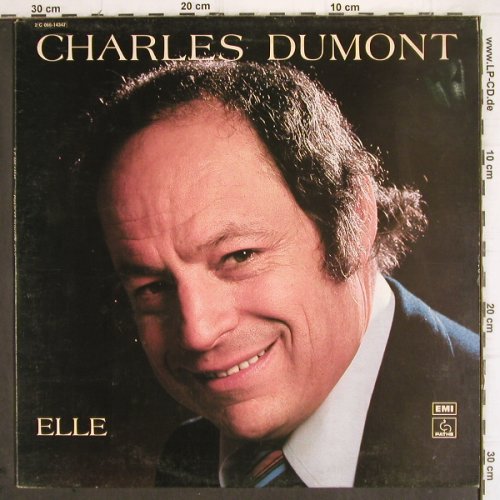 Dumont,Charles: Elle, m /vg+, Pathe / EMI (C 066-14347), F, 1976 Typ: LP Best.-Nr.: V356 Preis: 6,00 Euro
