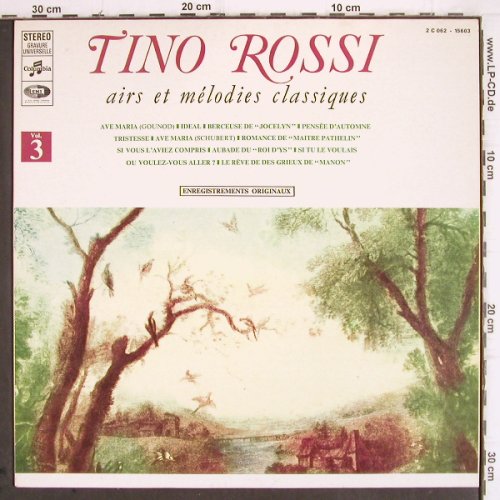 Rossi,Tino: Airs et melodies Classiques,vol.3, Columbia(C 062-15603), F, 1978 - LP - V462 - 9,00 Euro