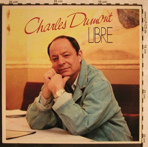 Dumont,Charles: Libre, EMI(1735181), F, 1987 - LP - X1162 - 6,00 Euro