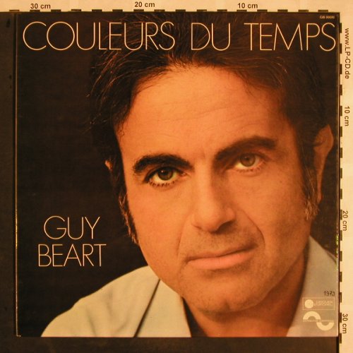 Guy Beart: Couleurs du Temps, Foc, m-/vg+, Disques Temporel(GB 00010), F, 1973 - LP - X1176 - 7,50 Euro