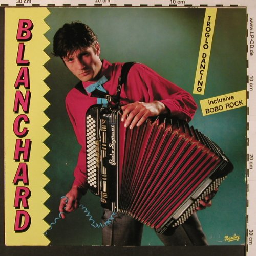Blanchard: Troglo Dancing, Barclay (0066.073), D, 1981 Typ: LP Best.-Nr.: X8919 Preis: 6,00 Euro