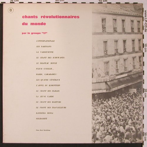 V.A.Chants Revolutionnaires: du Monde,Par le groupe 17 ,Foc, Le Chant Du Monde(LDX-74335), F,  - LP - X8962 - 7,50 Euro